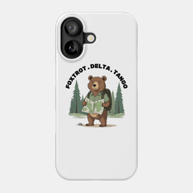 FDT Resist Bear, Anti Trump, National Parks Forest Service - Foxtrot Delta Tango Phone Case by Creatifly Graphic Tees