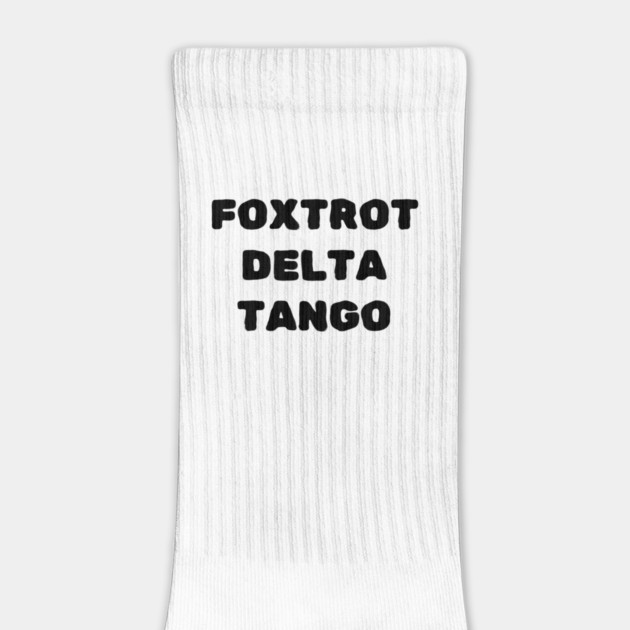 Foxtrot-Delta-Tango by Creatifly Graphic Tees