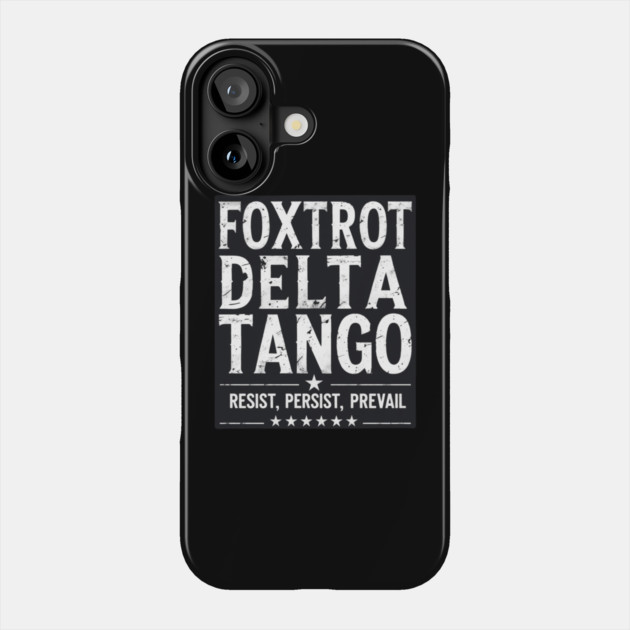 Foxtrot-Delta-Tango Phone Case by Creatifly Graphic Tees