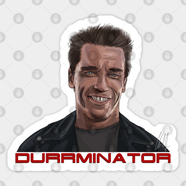 Durrminator 2: Judgement Durr Sticker by 51Deesigns