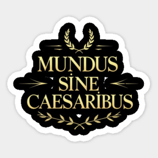 Mundus-Sine-Caesaribus Sticker