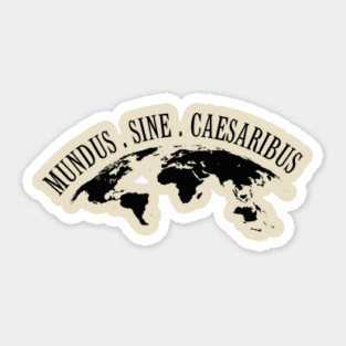 Mundus-Sine-Caesaribus Sticker