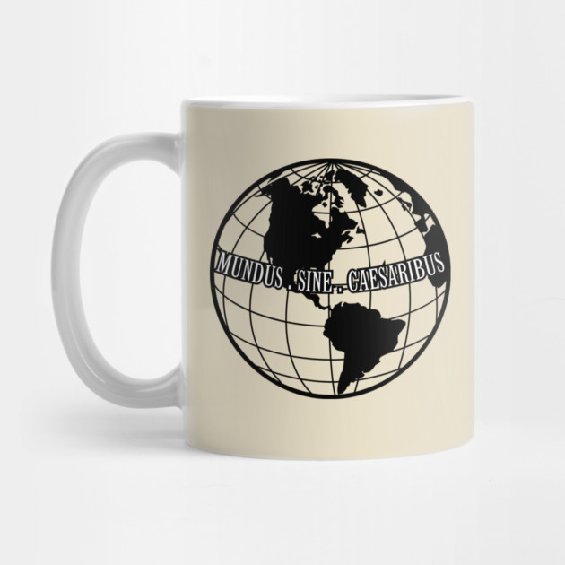 Mundus-Sine-Caesaribus by Creatifly Graphic Tees