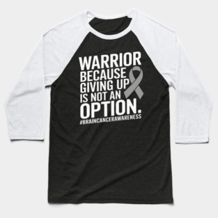 Brain Tumor Warrior Brain Cancer Awareness Gray Ribbon Baseball T-Shirt