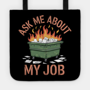 Ask Me About My Job Tote