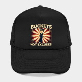 Buckets Not Excuses – Motivational Vintage Basketball Design Hat