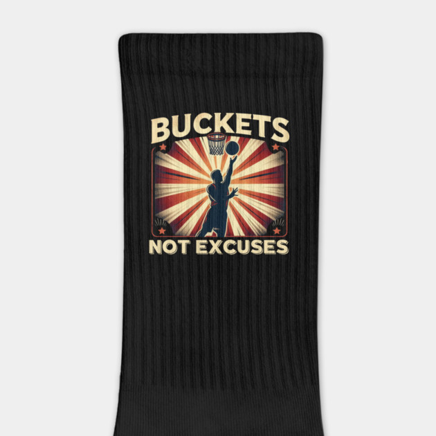 Buckets Not Excuses – Motivational Vintage Basketball Design by Ben's Store 1