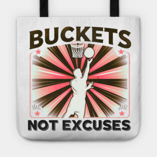 Buckets Not Excuses – Motivational Vintage Basketball Design Tote