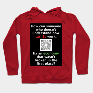 Tariffs Won't Fix Economy Hoodie