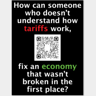 Tariffs Won't Fix Economy Posters and Art