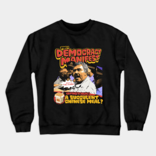 This Is Democracy Manifest Crewneck Sweatshirt