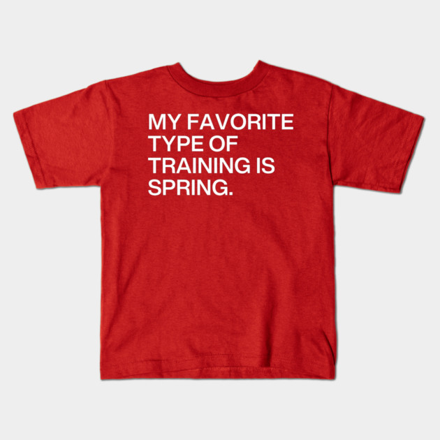 Favorite Type Of Training Kids T-Shirt by Litehouse Tees