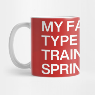 Favorite Type Of Training Mug