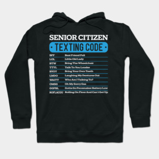 Senior Citizen Texting Code Funny Old People Humor Retro Hoodie