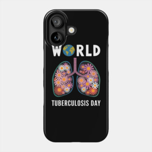 World Tuberculosis Day – Health Awareness Flowers & Lungs Design Phone Case