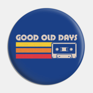 Old Days Vintage Mixtape - Retro Lettering Quote Pin