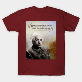 Albert Einstein Quote Design – Inspirational Science Wisdom Art T-Shirt