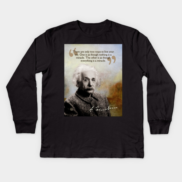 Albert Einstein Quote Design – Inspirational Science Wisdom Art Kids Long Sleeve T-Shirt by TuncGK