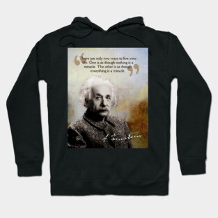 Albert Einstein Quote Design – Inspirational Science Wisdom Art Hoodie
