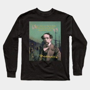 Charles Dickens Quote – Classic Literary Wisdom with a Victorian Aesthetic Long Sleeve T-Shirt