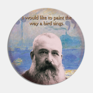 Claude Monet Quote – Impressionist Art Inspiration for Creative Minds Pin