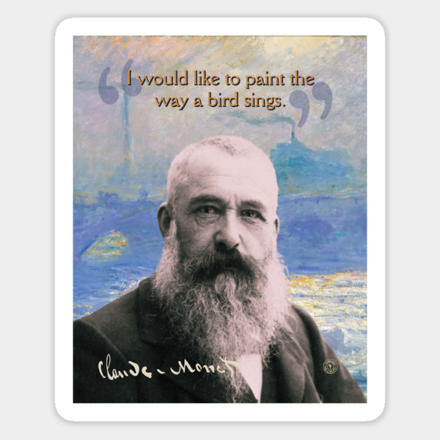 Claude Monet Quote – Impressionist Art Inspiration for Creative Minds Magnet by TuncGK
