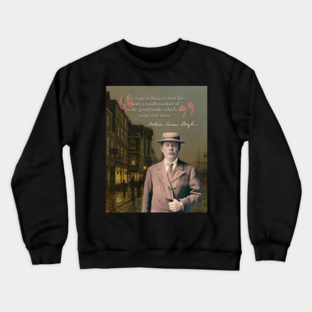 Conan Doyle Quote – Sherlock Holmes & Detective Mystery Aesthetic Crewneck Sweatshirt by TuncGK
