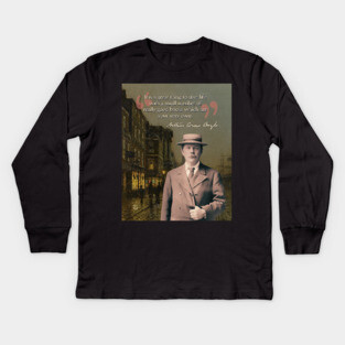 Conan Doyle Quote – Sherlock Holmes & Detective Mystery Aesthetic Kids Long Sleeve T-Shirt