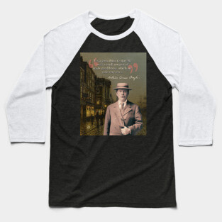 Conan Doyle Quote – Sherlock Holmes & Detective Mystery Aesthetic Baseball T-Shirt