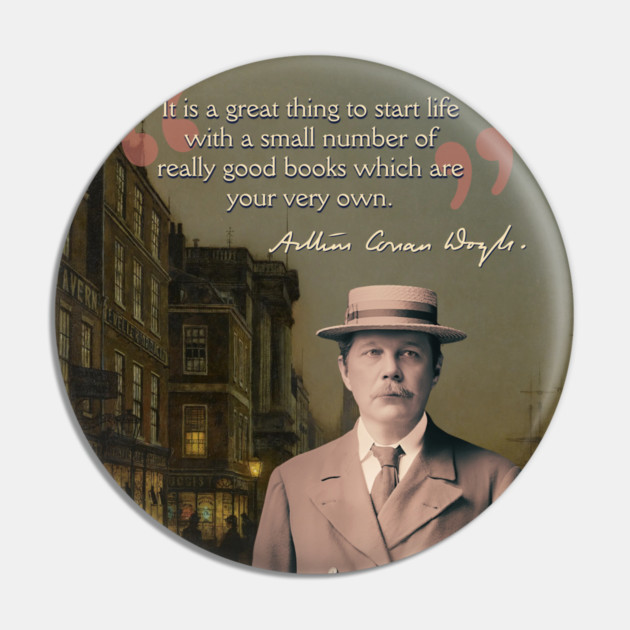 Conan Doyle Quote – Sherlock Holmes & Detective Mystery Aesthetic Pin by TuncGK