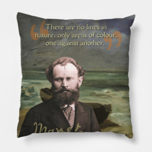 Edouard Manet Quote – Modern Art & Impressionism-Inspired Design Pillow