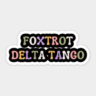 Foxtrot-Delta-Tango Sticker