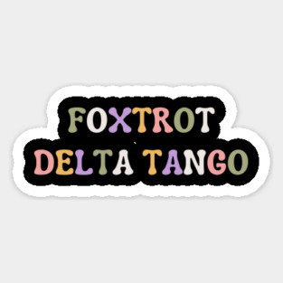 Foxtrot-Delta-Tango Magnet