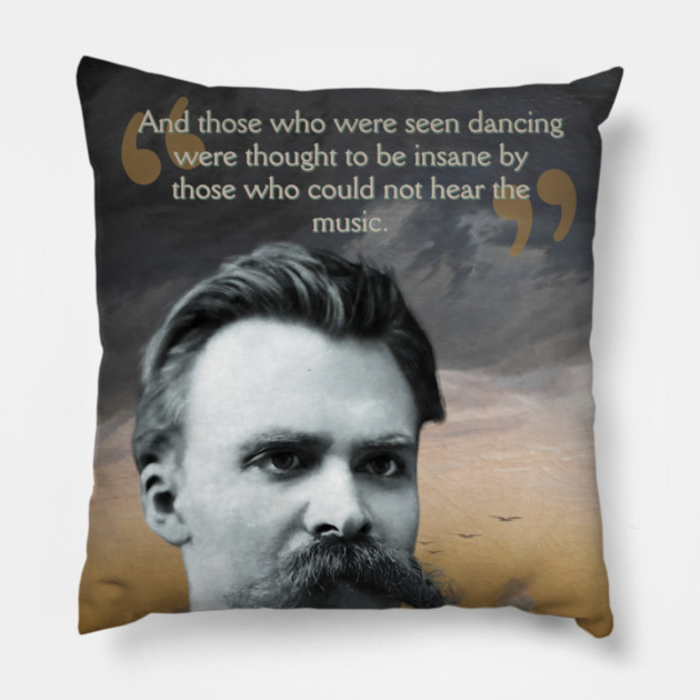 Friedrich Nietzsche Quote – Thought-Provoking Philosophy Art Pillow by TuncGK