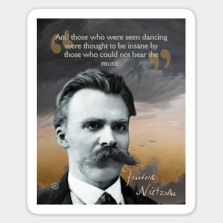 Friedrich Nietzsche Quote – Thought-Provoking Philosophy Art Magnet