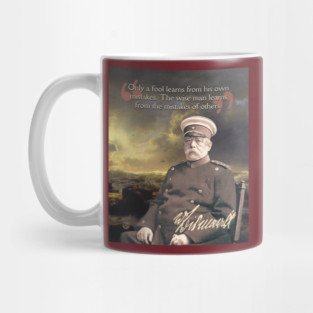 Otto von Bismarck Quote – Political Strategy & Leadership Wisdom Art Mug