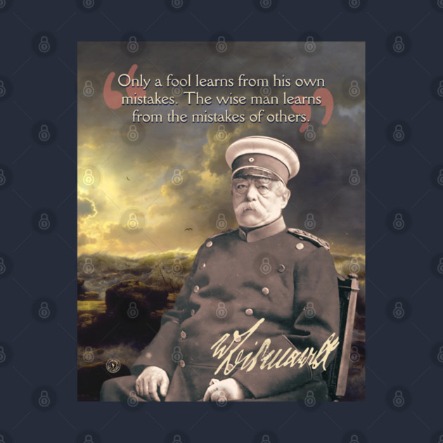 Otto von Bismarck Quote – Political Strategy & Leadership Wisdom Art by TuncGK