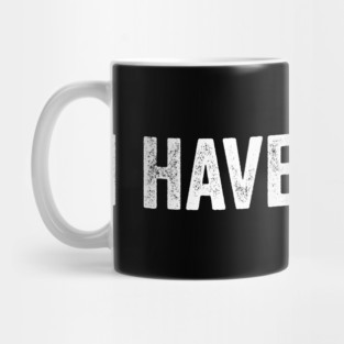 I Have Rabies – Funny Sarcastic Dark Humor Meme Mug