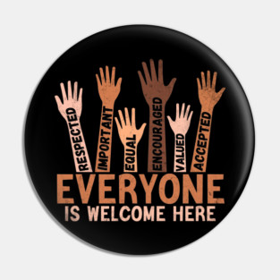 Everyone-Is-Welcome-Here Pin