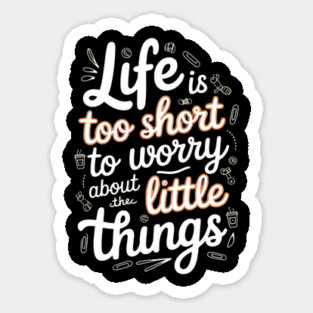 Life is too Short Magnet