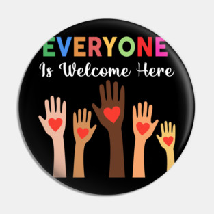 Everyone Is Welcome Here Idaho Teacher Pin
