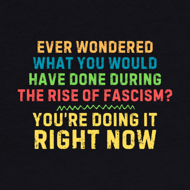 Resist Fascism by The WYLD Tribe