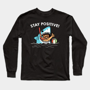 Stay Positive Cute Long Sleeve T-Shirt