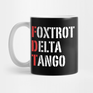 Foxtrot-Delta-Tango Mug