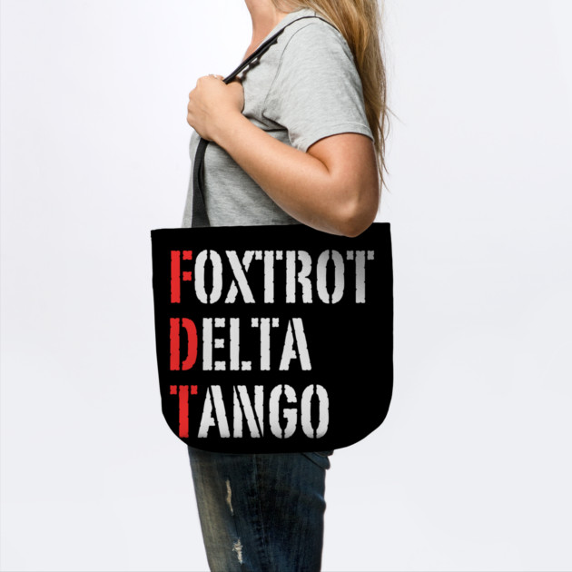 Foxtrot-Delta-Tango by Creatifly Graphic Tees