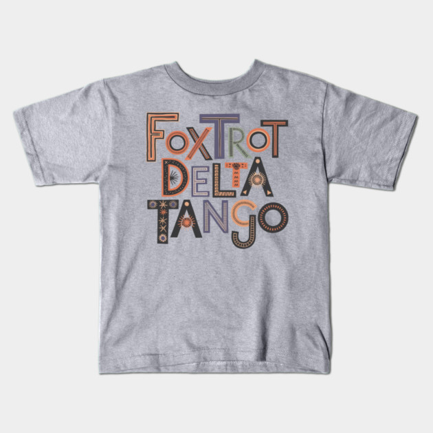 Foxtrot-Delta-Tango Kids T-Shirt by Creatifly Graphic Tees