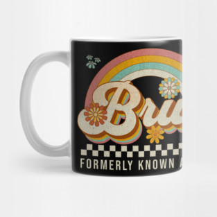 Bruh Formerly Known As Mom – Funny Retro Mother's Day Mug