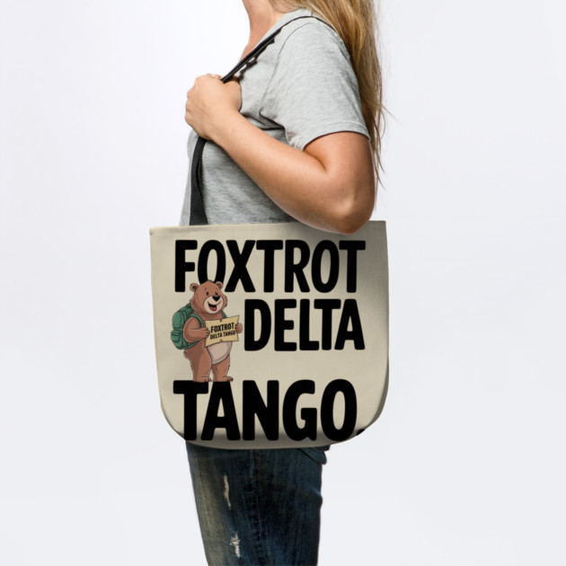 Foxtrot-Delta-Tango by Creatifly Graphic Tees
