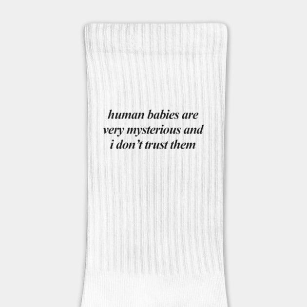 human babies are very mysterious by Therapy's Store