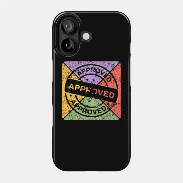 Retro Grunge Approved Stamp – Distressed Pop Art Badge Phone Case by TuncGK